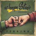 W INNYM STANIE & Funkastik Riddim Band – Ferajna